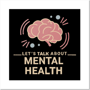 Lets talk about mental health. Brain Posters and Art